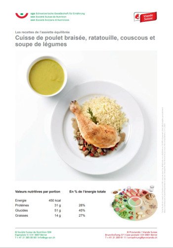 Cuisse de poulet braisée, ratatouille, couscous et soupe de légumes